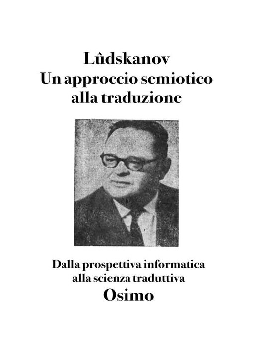 Title details for Un approccio semiotico alla traduzione by Aleksandar Lûdskanov - Wait list